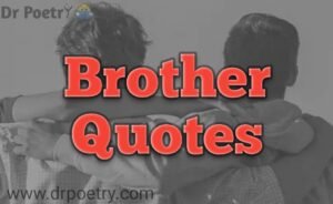 brother quotes from sister,brother quotes for instagram,best brother quotes,big brother quotes,younger brother quotes,brother quotes funny,brother poetry in english,brother poetry 2 lines,brother poetry in english 2 lines,sad poetry for brother in urdu,brother poetry in punjabi,poetry for big brother in urdu,